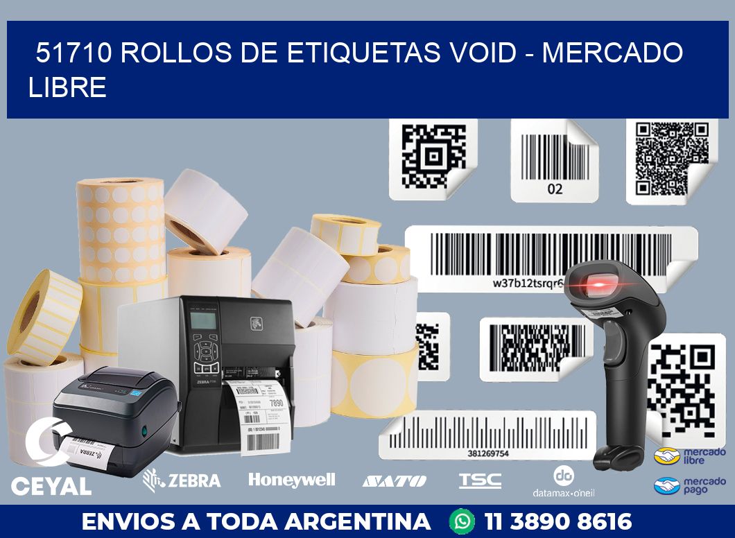 51710 ROLLOS DE ETIQUETAS VOID - MERCADO LIBRE