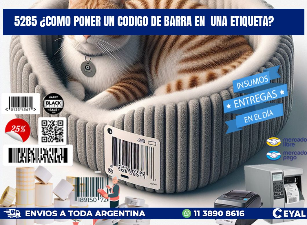 5285 ¿COMO PONER UN CODIGO DE BARRA EN UNA ETIQUETA?