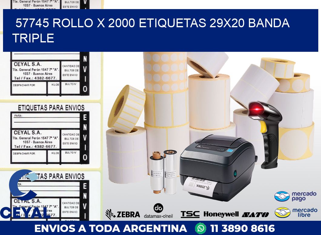 57745 ROLLO X 2000 ETIQUETAS 29X20 BANDA TRIPLE