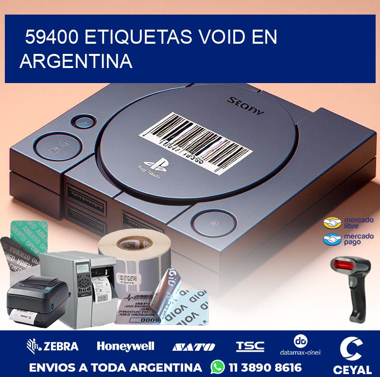 59400 ETIQUETAS VOID EN ARGENTINA
