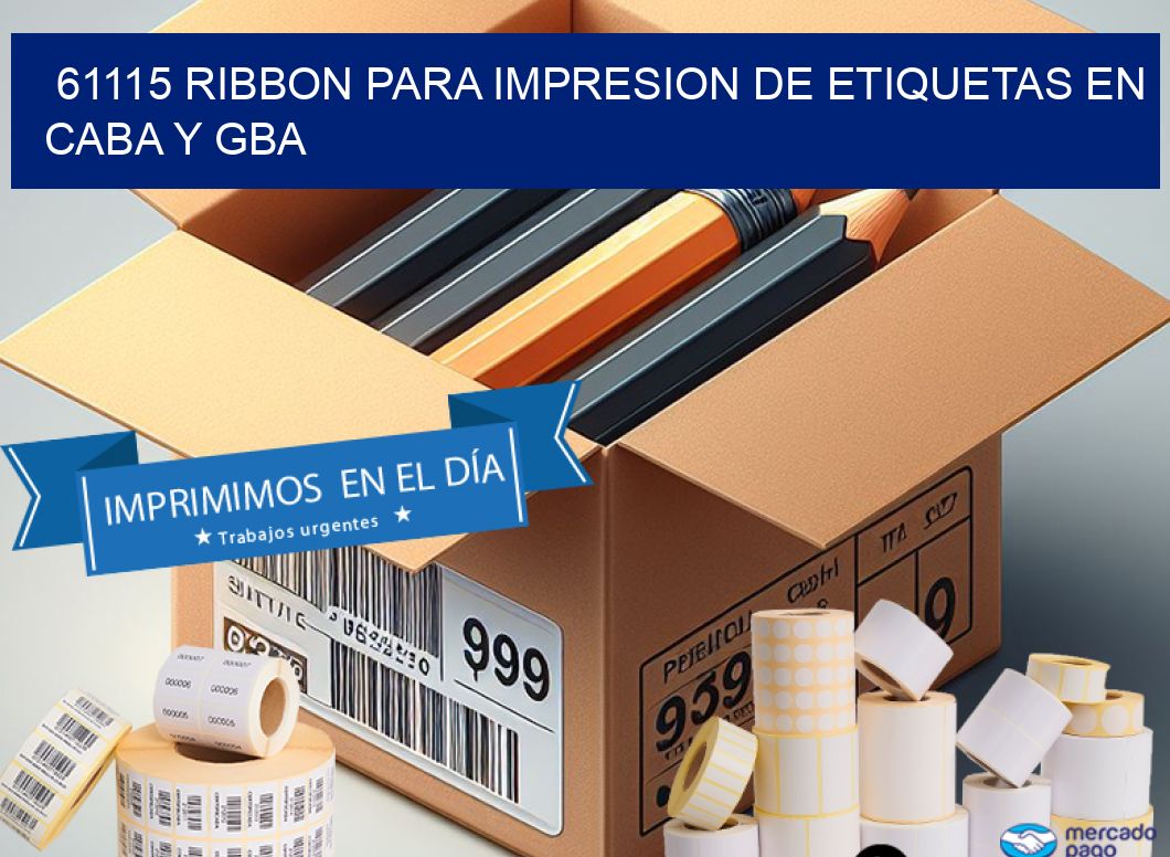61115 RIBBON PARA IMPRESION DE ETIQUETAS EN CABA Y GBA