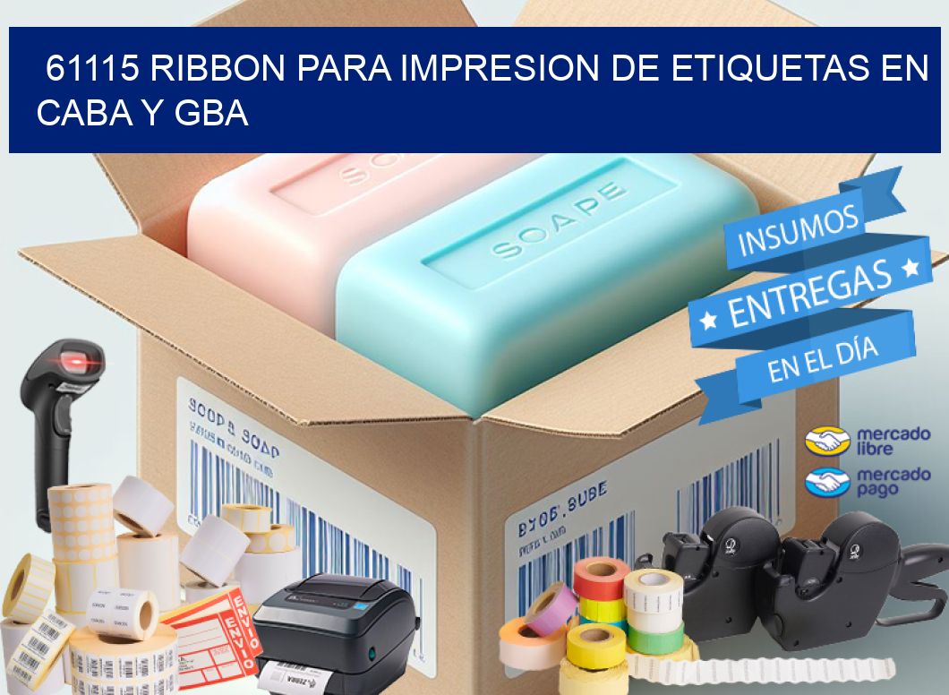61115 RIBBON PARA IMPRESION DE ETIQUETAS EN CABA Y GBA