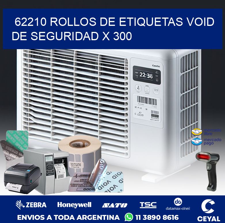 62210 ROLLOS DE ETIQUETAS VOID DE SEGURIDAD X 300
