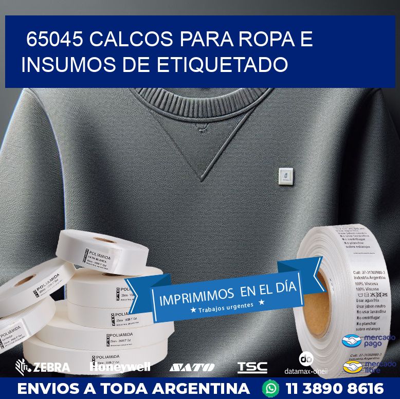 65045 CALCOS PARA ROPA E INSUMOS DE ETIQUETADO