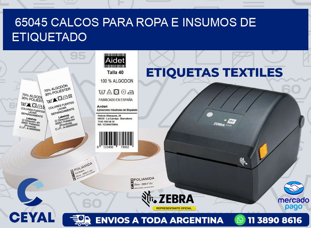 65045 CALCOS PARA ROPA E INSUMOS DE ETIQUETADO