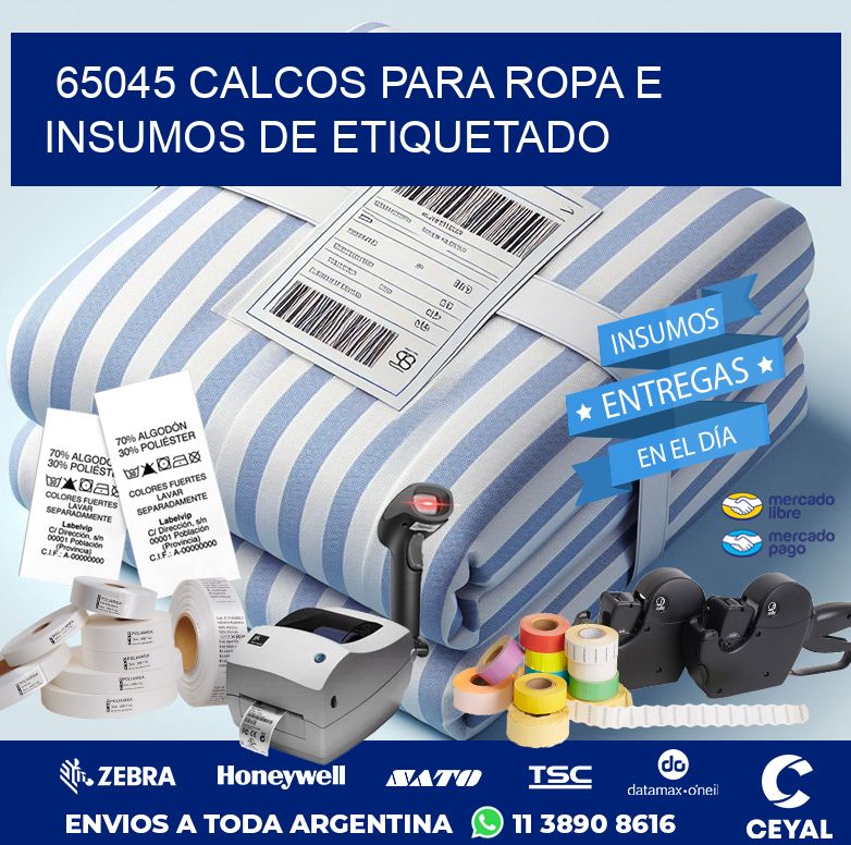 65045 CALCOS PARA ROPA E INSUMOS DE ETIQUETADO