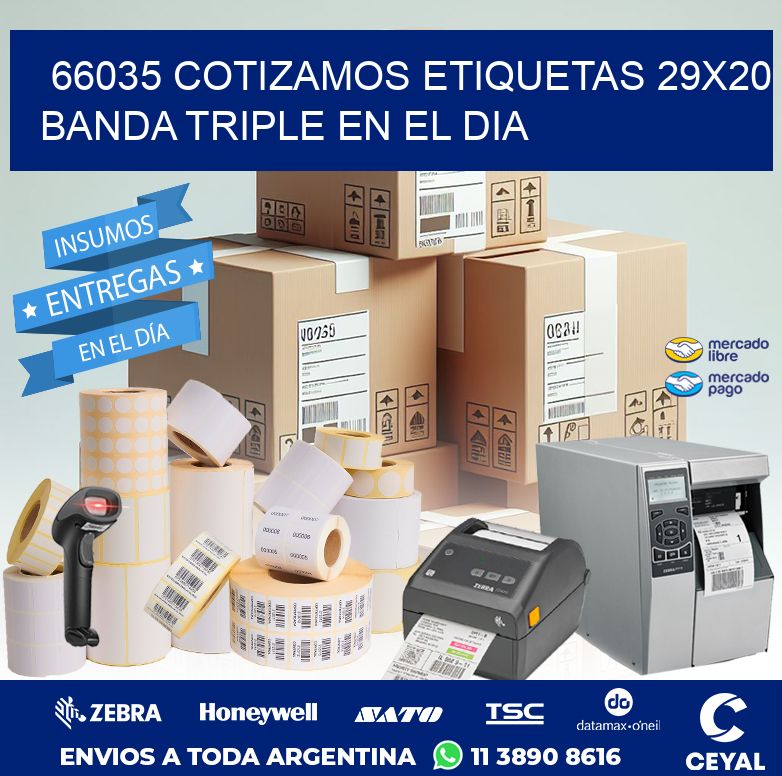 66035 COTIZAMOS ETIQUETAS 29X20 BANDA TRIPLE EN EL DIA