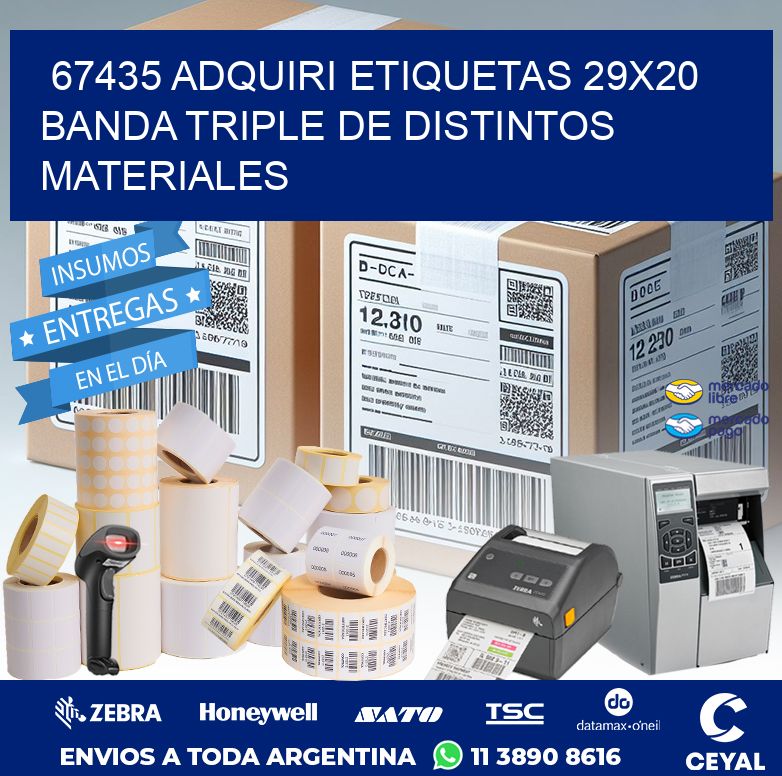 67435 ADQUIRI ETIQUETAS 29X20 BANDA TRIPLE DE DISTINTOS MATERIALES