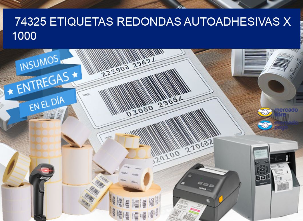 74325 ETIQUETAS REDONDAS AUTOADHESIVAS X 1000