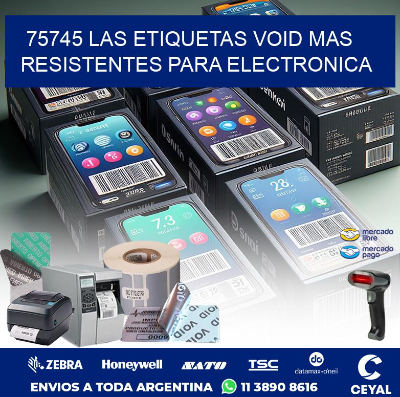 75745 LAS ETIQUETAS VOID MAS RESISTENTES PARA ELECTRONICA