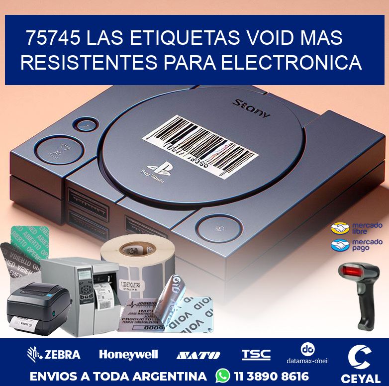 75745 LAS ETIQUETAS VOID MAS RESISTENTES PARA ELECTRONICA