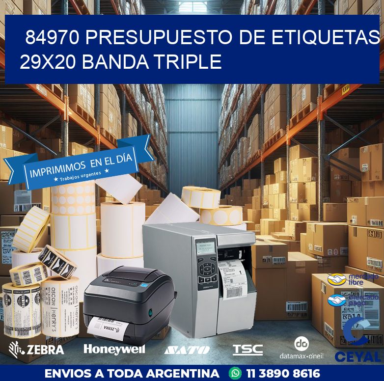 84970 PRESUPUESTO DE ETIQUETAS 29X20 BANDA TRIPLE