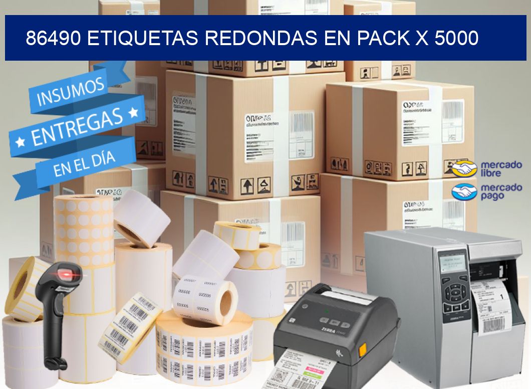 86490 ETIQUETAS REDONDAS EN PACK X 5000