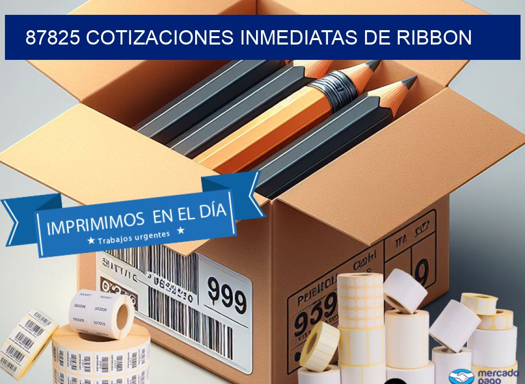87825 COTIZACIONES INMEDIATAS DE RIBBON