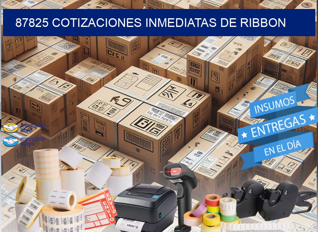 87825 COTIZACIONES INMEDIATAS DE RIBBON