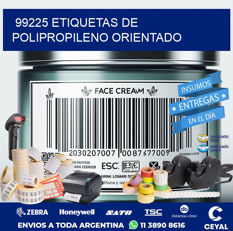 99225 ETIQUETAS DE POLIPROPILENO ORIENTADO