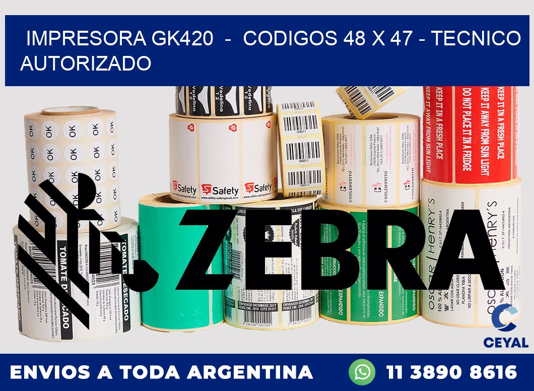 IMPRESORA GK420 - CODIGOS 48 x 47 - TECNICO AUTORIZADO