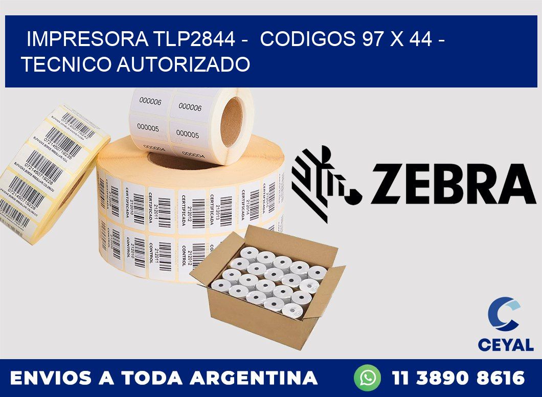 IMPRESORA TLP2844 - CODIGOS 97 x 44 - TECNICO AUTORIZADO