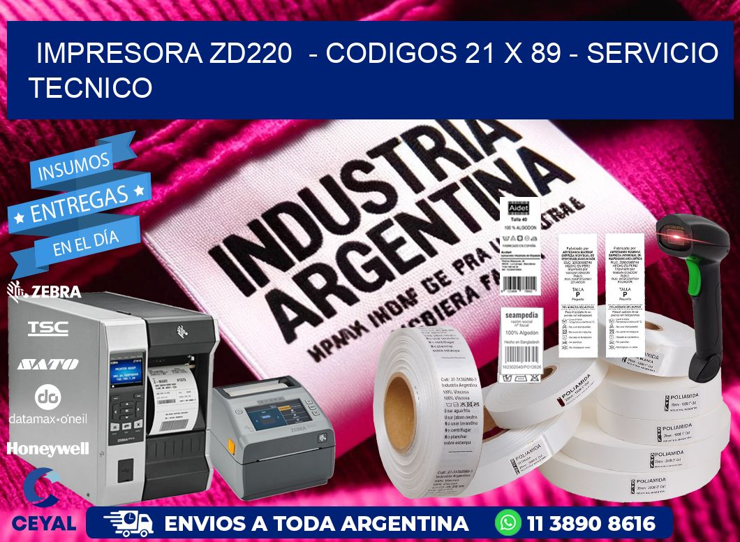 IMPRESORA ZD220 - CODIGOS 21 x 89 - SERVICIO TECNICO