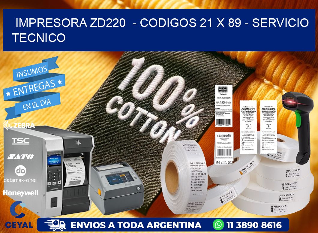 IMPRESORA ZD220 - CODIGOS 21 x 89 - SERVICIO TECNICO