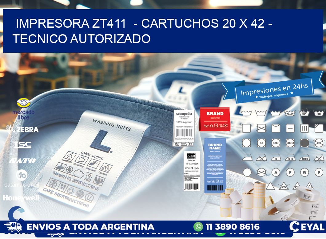 IMPRESORA ZT411  – CARTUCHOS 20 x 42 – TECNICO AUTORIZADO