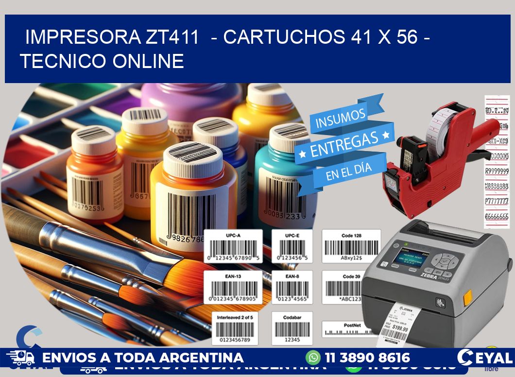 IMPRESORA ZT411 - CARTUCHOS 41 x 56 - TECNICO ONLINE
