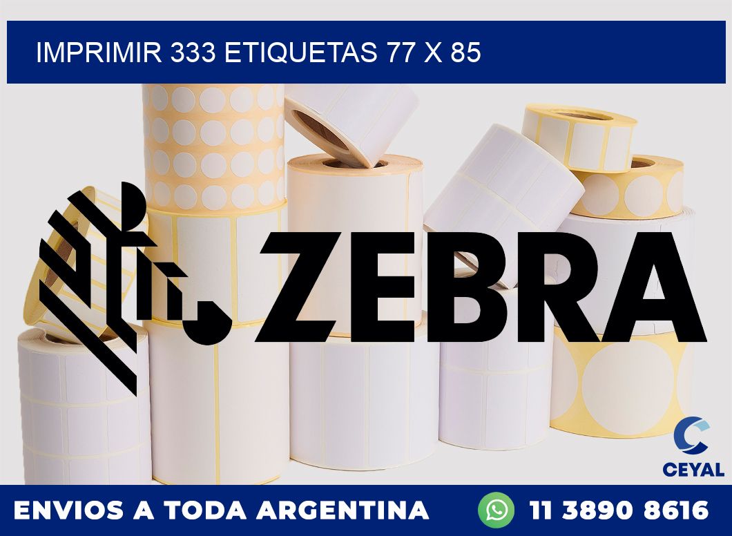 IMPRIMIR 333 ETIQUETAS 77 x 85