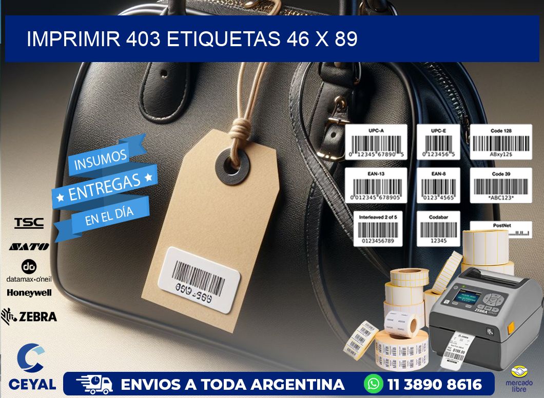 IMPRIMIR 403 ETIQUETAS 46 x 89