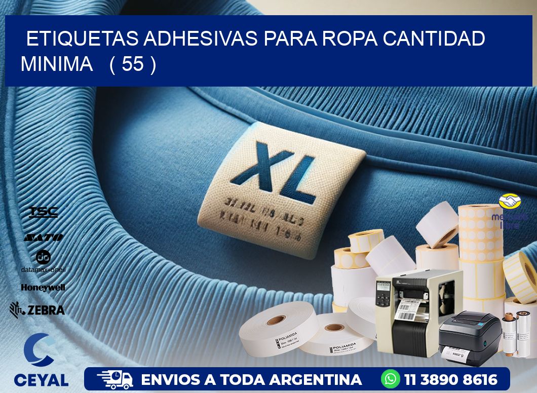 ETIQUETAS ADHESIVAS PARA ROPA CANTIDAD MINIMA ( 55 )