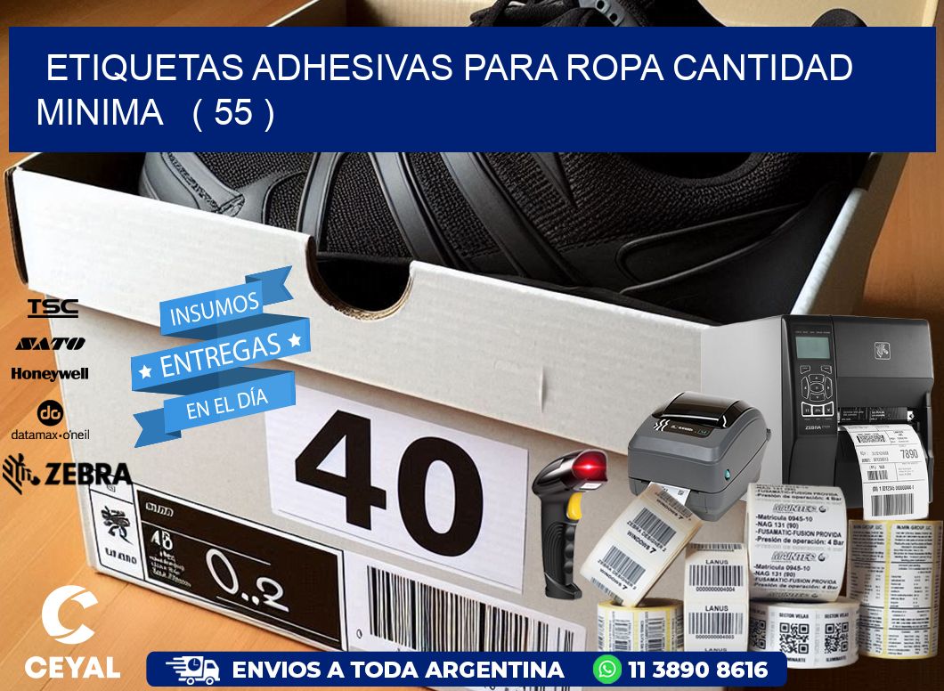 ETIQUETAS ADHESIVAS PARA ROPA CANTIDAD MINIMA ( 55 )