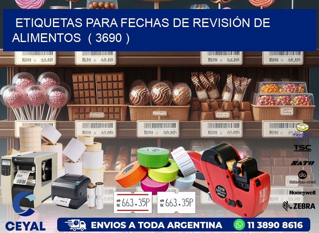 ETIQUETAS PARA FECHAS DE REVISIÓN DE ALIMENTOS ( 3690 )