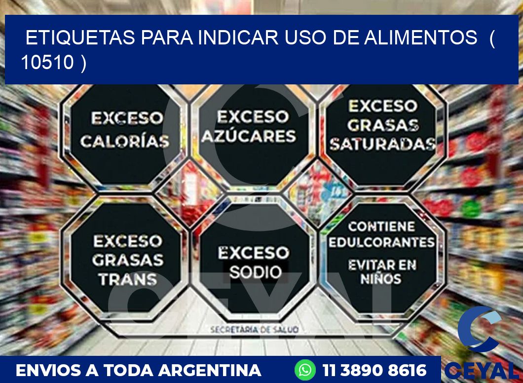 ETIQUETAS PARA INDICAR USO DE ALIMENTOS ( 10510 )