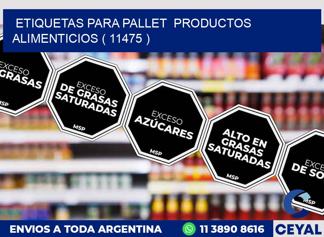 ETIQUETAS PARA PALLET  PRODUCTOS ALIMENTICIOS ( 11475 )