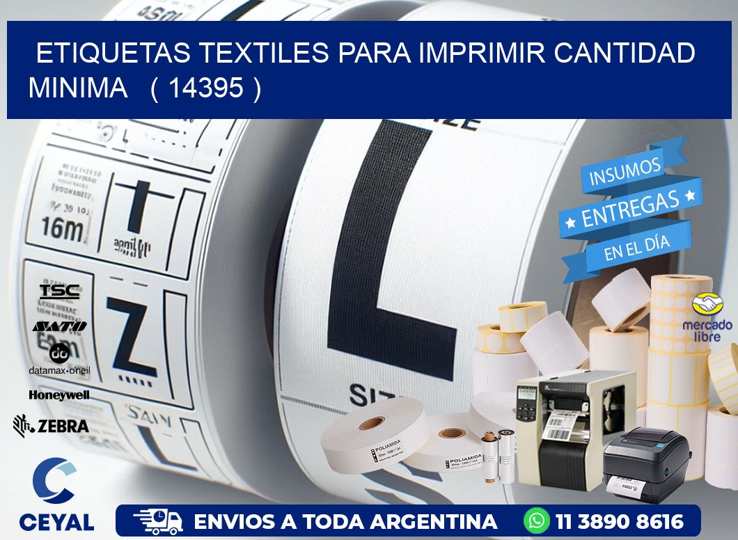 ETIQUETAS TEXTILES PARA IMPRIMIR CANTIDAD MINIMA ( 14395 )