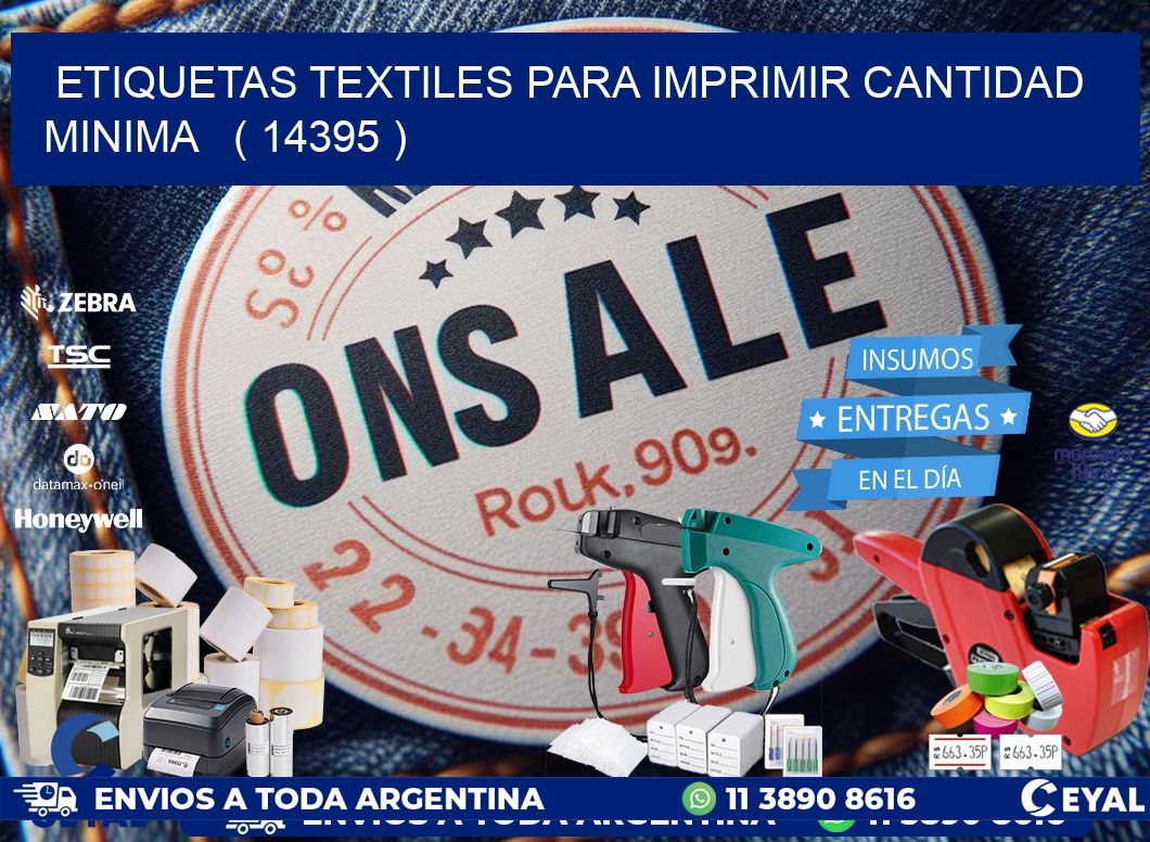 ETIQUETAS TEXTILES PARA IMPRIMIR CANTIDAD MINIMA ( 14395 )