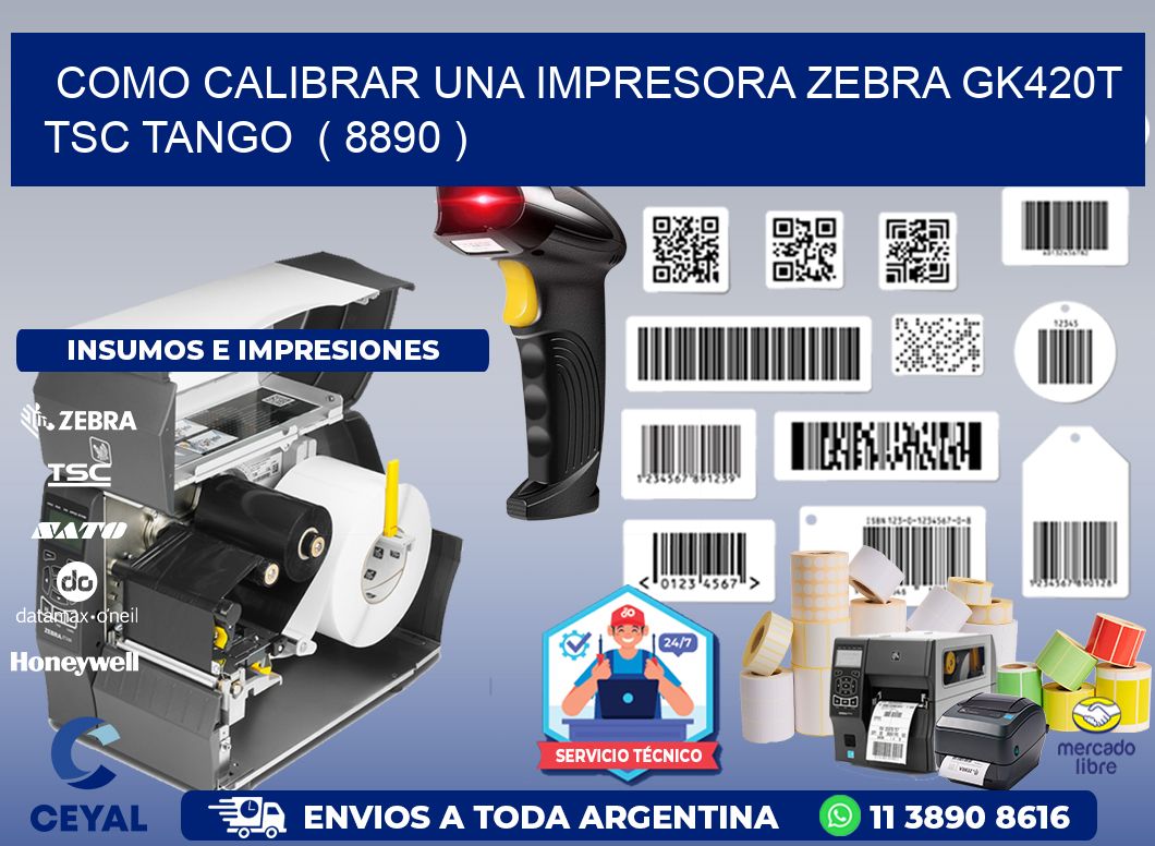 como calibrar una impresora zebra gk420t TSC TANGO ( 8890 )