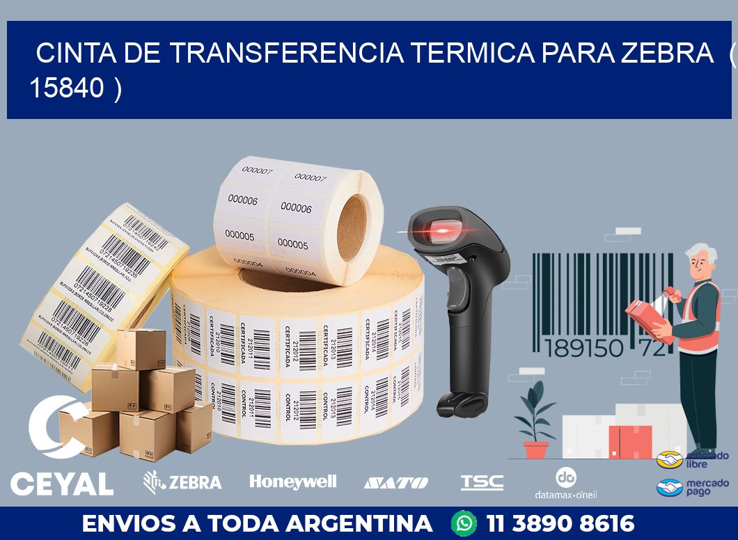 CINTA DE TRANSFERENCIA TERMICA PARA ZEBRA ( 15840 )