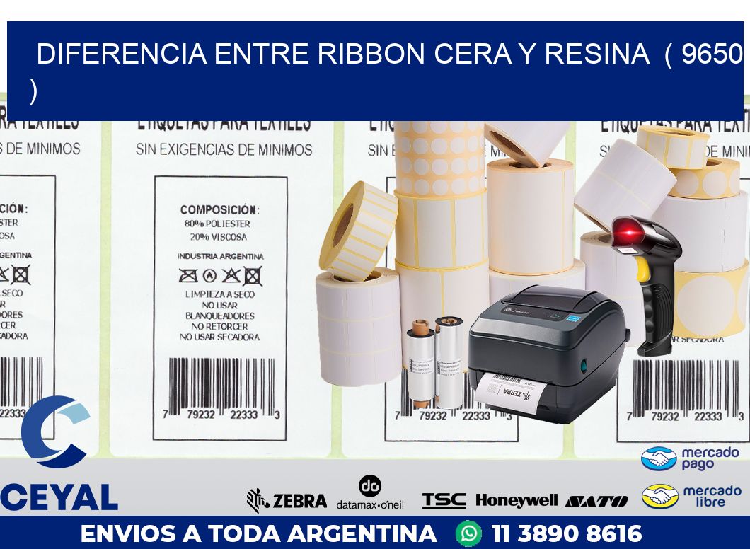 DIFERENCIA ENTRE RIBBON CERA Y RESINA ( 9650 )