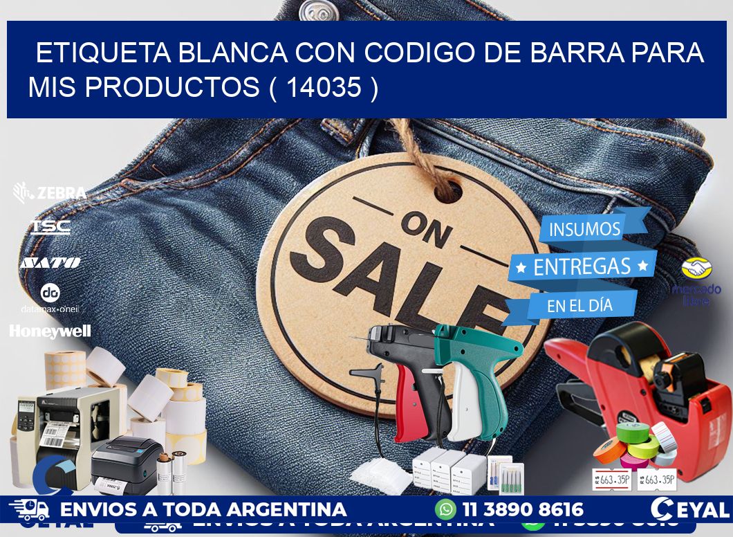 ETIQUETA BLANCA CON CODIGO DE BARRA PARA MIS PRODUCTOS ( 14035 )