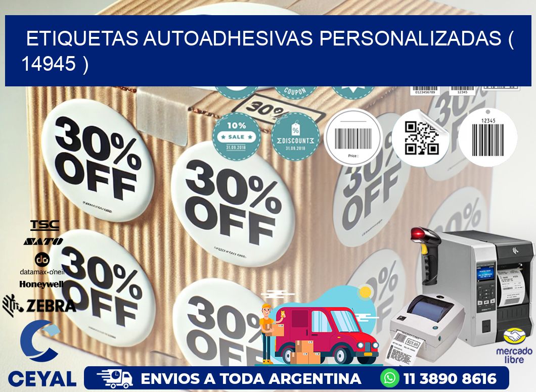 ETIQUETAS AUTOADHESIVAS PERSONALIZADAS ( 14945 )