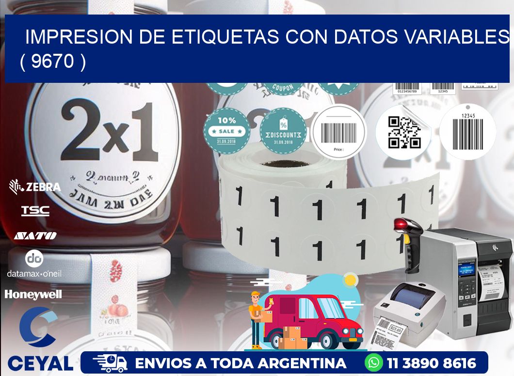 IMPRESION DE ETIQUETAS CON DATOS VARIABLES ( 9670 )