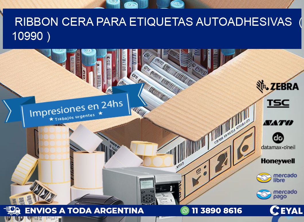 RIBBON CERA PARA ETIQUETAS AUTOADHESIVAS ( 10990 )