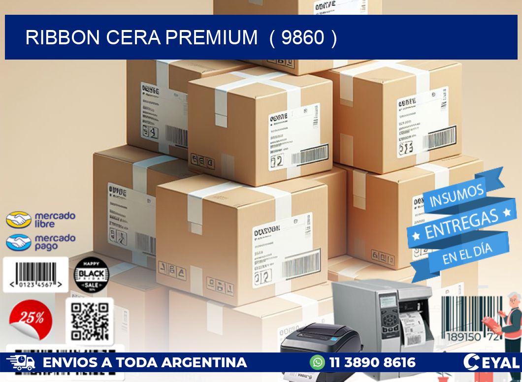 RIBBON CERA PREMIUM ( 9860 )