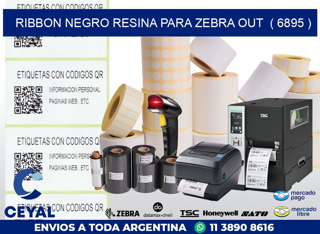 RIBBON NEGRO RESINA PARA ZEBRA OUT ( 6895 )