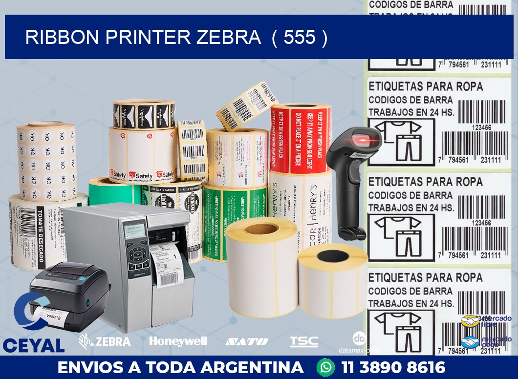 RIBBON PRINTER ZEBRA ( 555 )