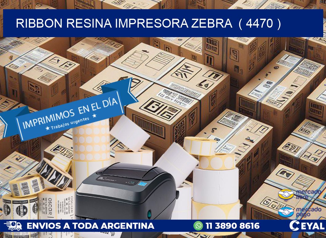 RIBBON RESINA IMPRESORA ZEBRA ( 4470 )
