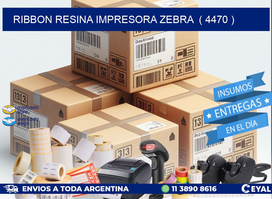 RIBBON RESINA IMPRESORA ZEBRA ( 4470 )