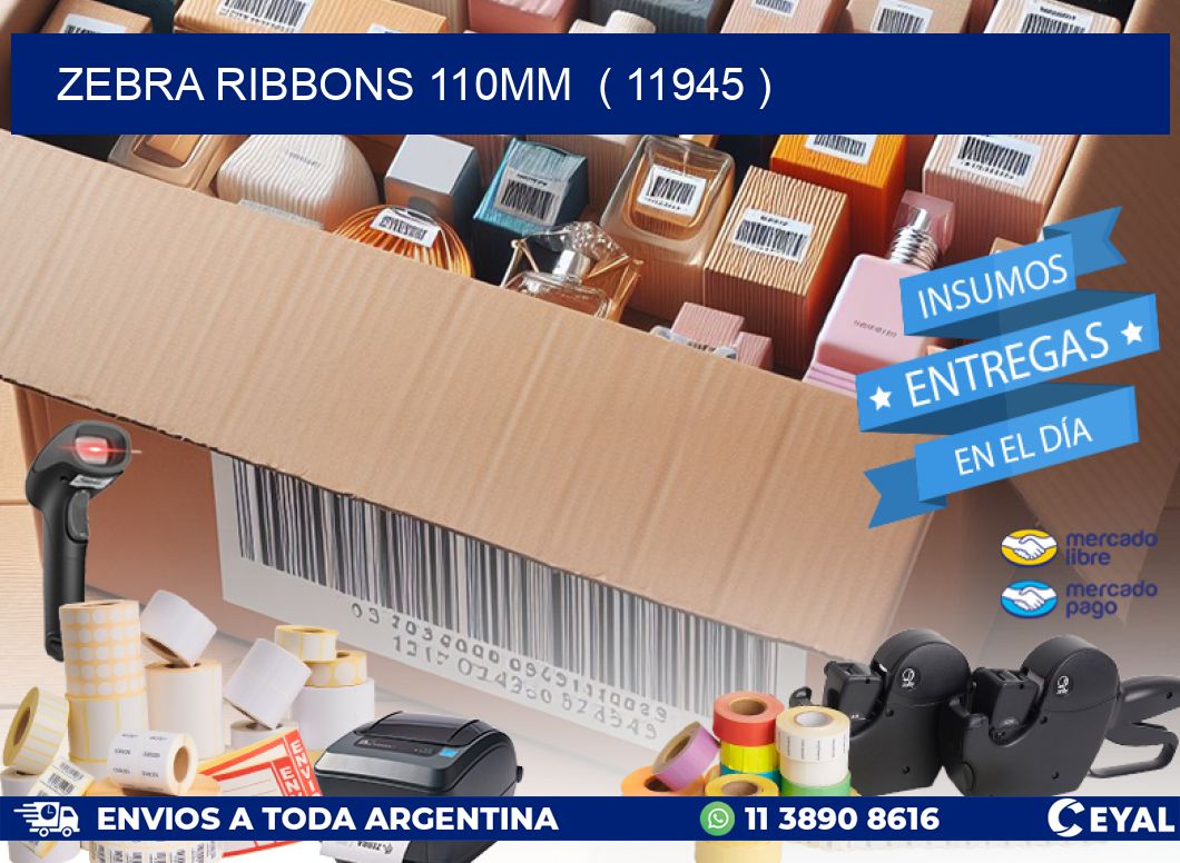 ZEBRA RIBBONS 110MM ( 11945 )