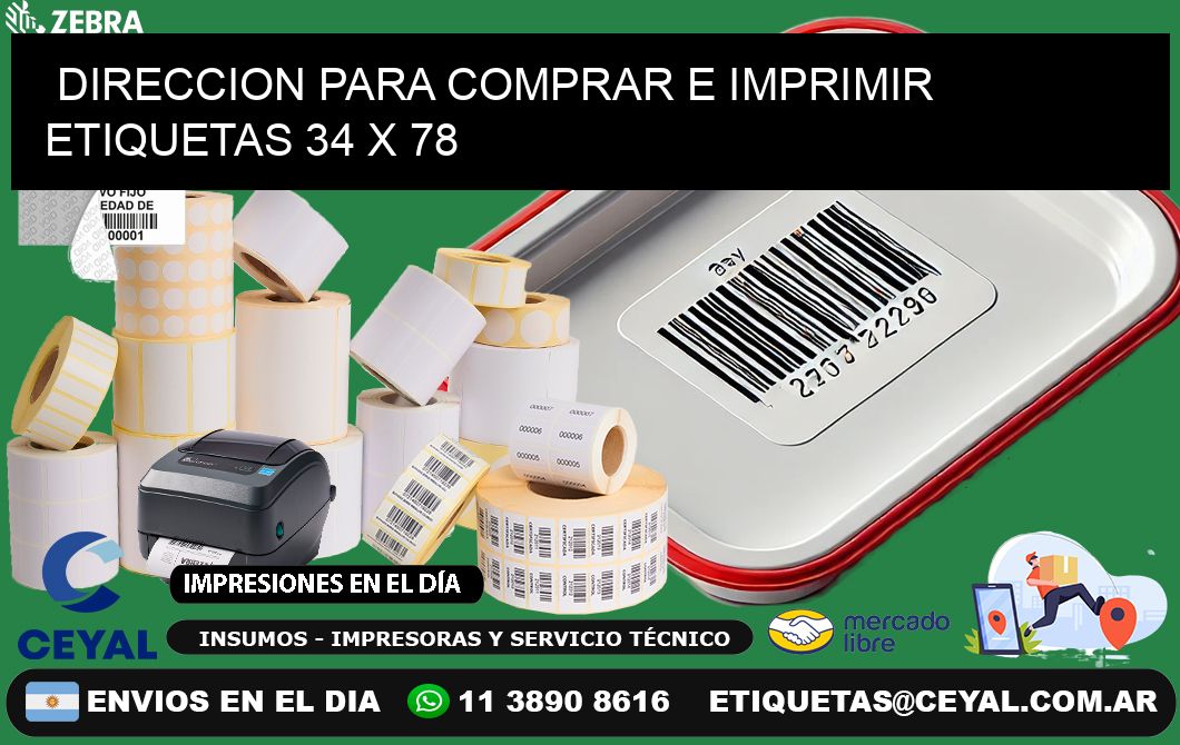 DIRECCION PARA COMPRAR E IMPRIMIR ETIQUETAS 34 x 78