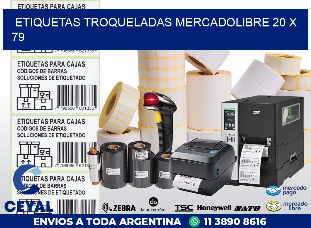 ETIQUETAS TROQUELADAS MERCADOLIBRE 20 x 79